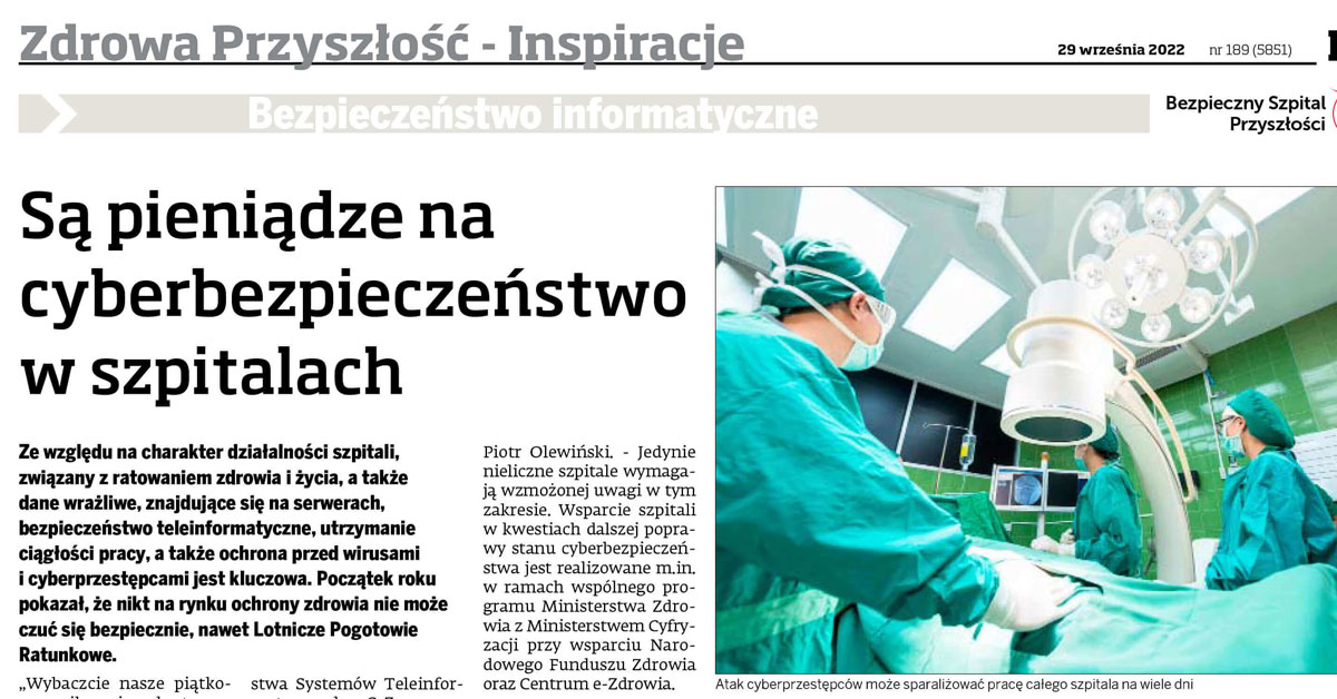 Szpital przyszłości – Są pieniądze na cyberbezpieczeństwo w szpitalach – Artykuł z komentarzem Piotra Ksieniewicza